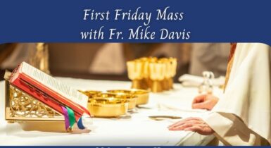 First Friday Mass each month. 7:30 am Carlo Shrine at MRH.